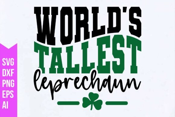 Download World's Tallest Leprechaun Svg - Premium Bundle